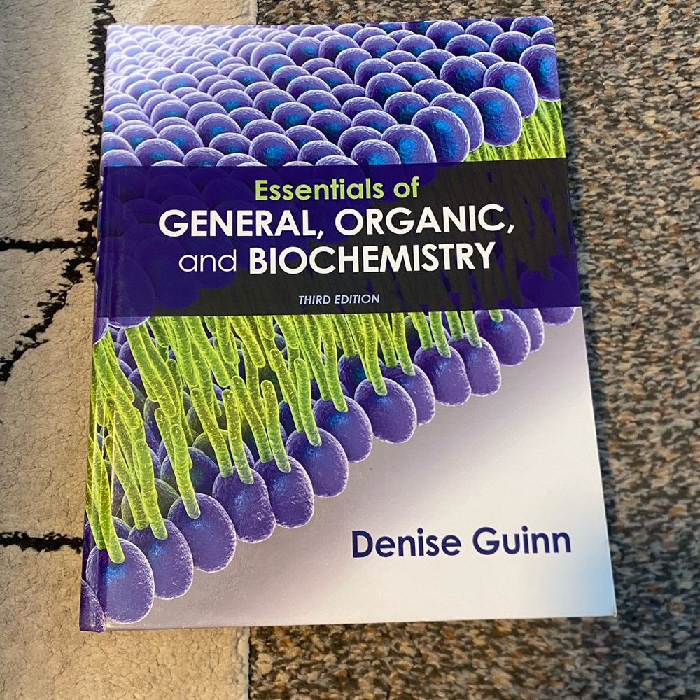Essentials of general, organic, and biochemistry
